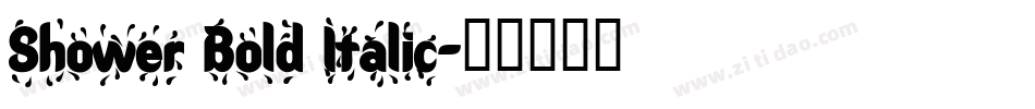 Shower Bold Italic字体转换